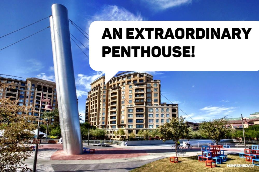 an Extraordinary Penthouse with lavish walk-in closet at Scottsdale Waterfront&nbsp;Residences!